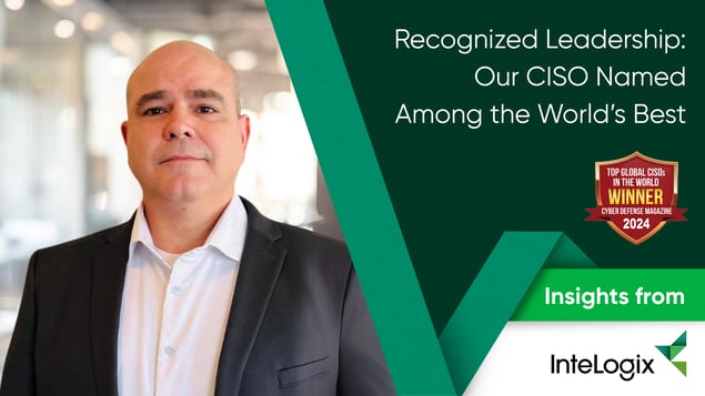 Recognized Leadership Our CISO Named Among the World’s Best