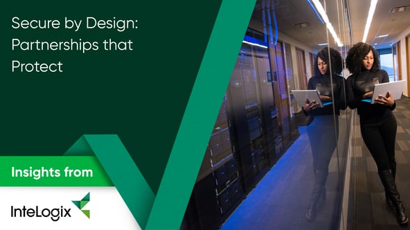 Secure by Design Partnerships that Protect